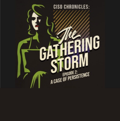 Ebook CISO Chronicles The Gathering Storm Episode 2 Cover